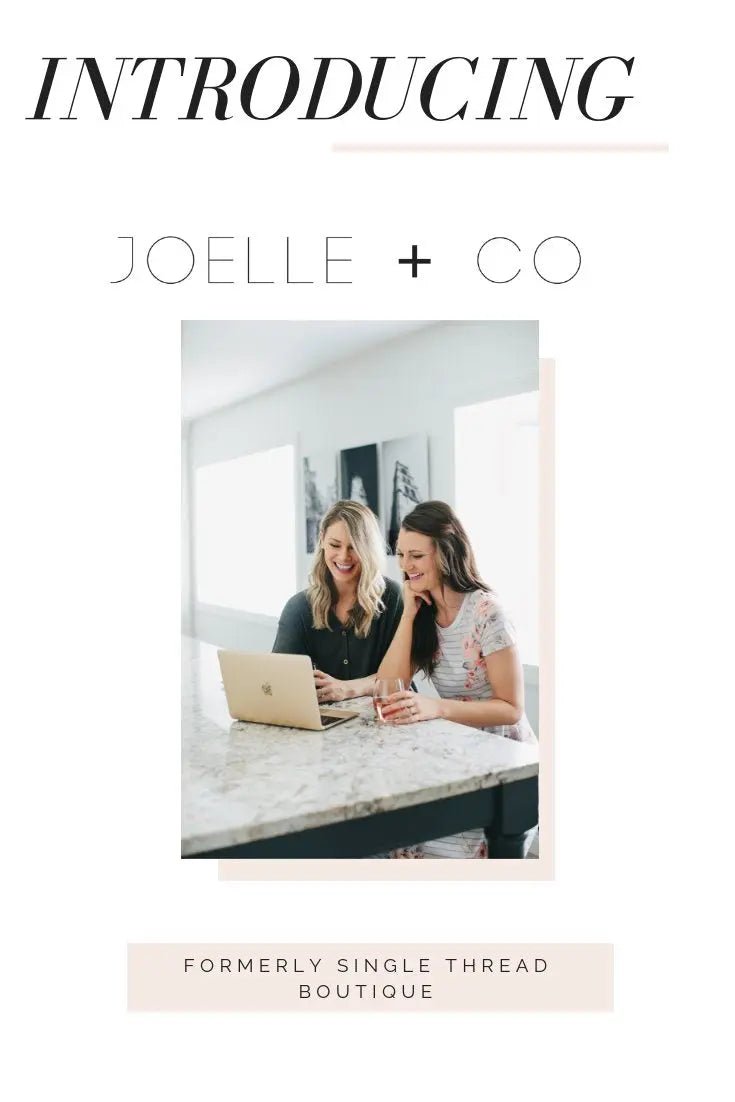 Single Thread Boutique is now JOELLE + CO - JO+CO